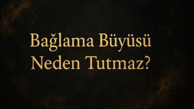 Bağlama Büyüsü Neden Tutmaz