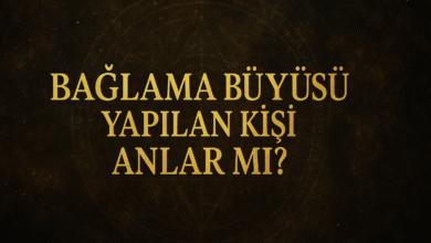 Bağlama büyüsü yapılan kişi anlar mı
