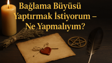 Bağlama büyüsü yaptırmak istiyorum ne yapmalıyım