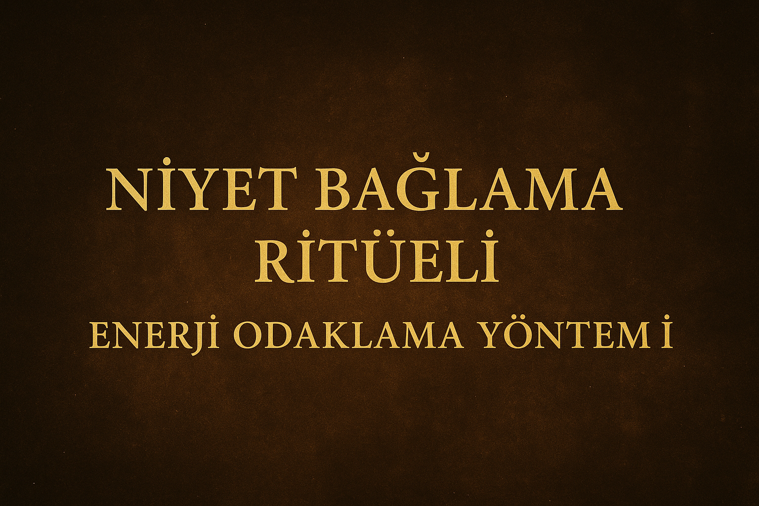 Niyet bağlama ritüeli