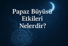 Papaz Büyüsü Etkileri Nelerdir