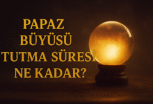 Papaz Büyüsü tutma süresi ne kadar